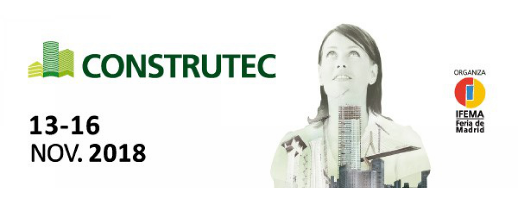20 - CONSTRUTEC 2018, "International Building & Construction Industry trade show." Madrid